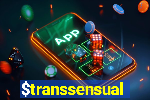 $transsensual