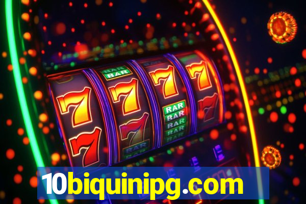 10biquinipg.com