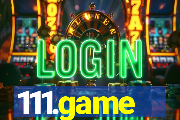 111.game
