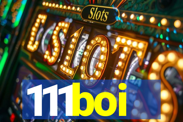 111boi