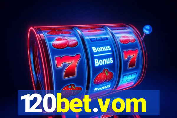 120bet.vom