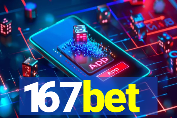 167bet