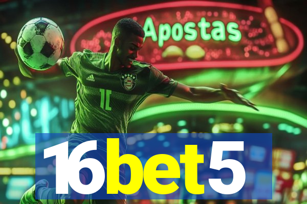 16bet5