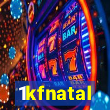 1kfnatal