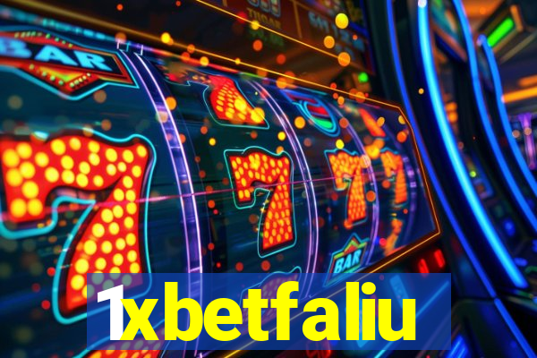 1xbetfaliu