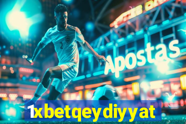 1xbetqeydiyyat