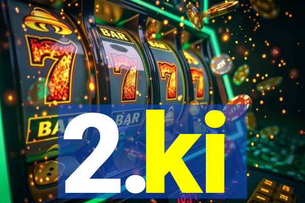 2.ki