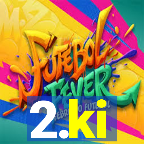 2.ki