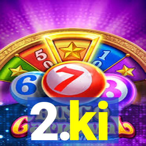 2.ki