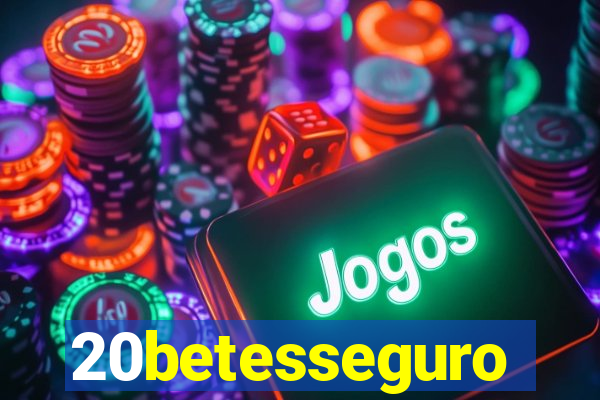 20betesseguro