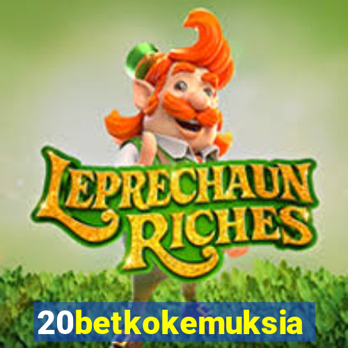20betkokemuksia