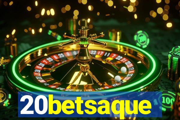20betsaque