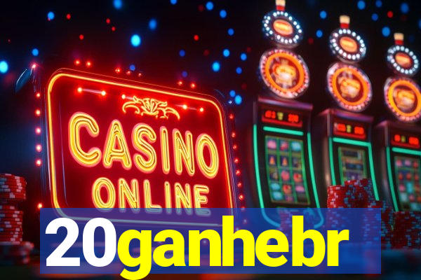 20ganhebr