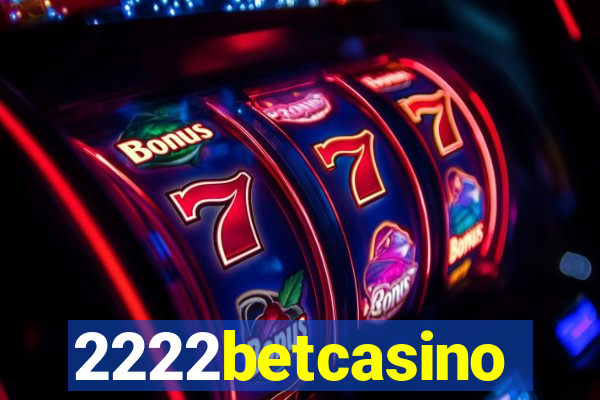 2222betcasino