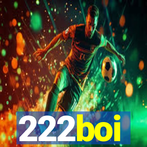 222boi