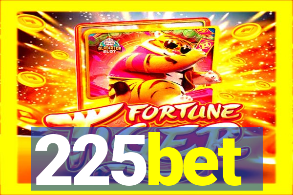 225bet