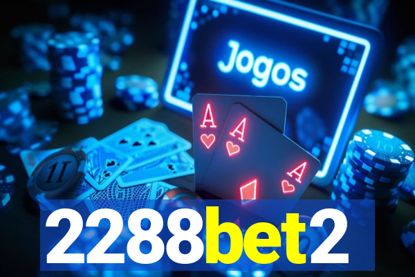 2288bet2