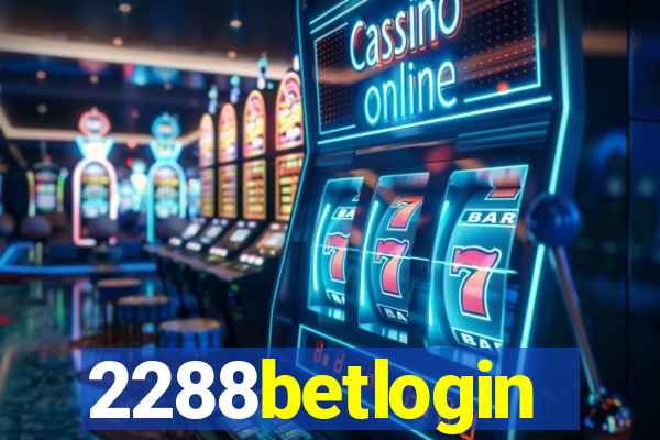 2288betlogin
