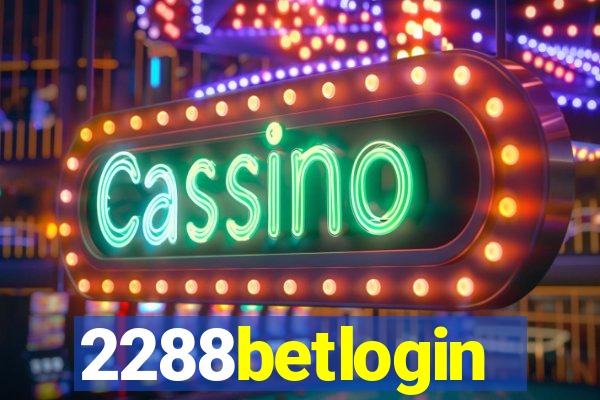 2288betlogin