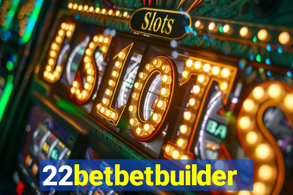 22betbetbuilder