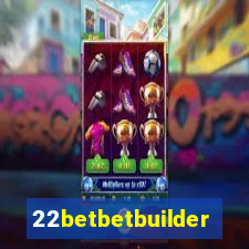 22betbetbuilder