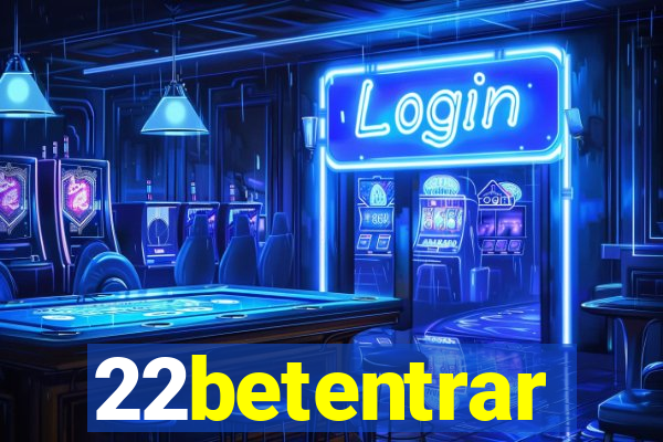 22betentrar