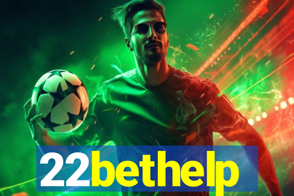 22bethelp