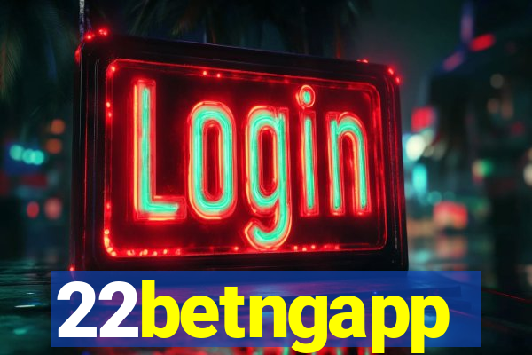22betngapp