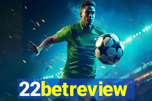 22betreview