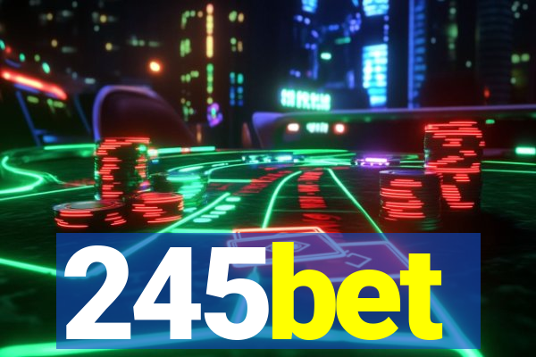 245bet