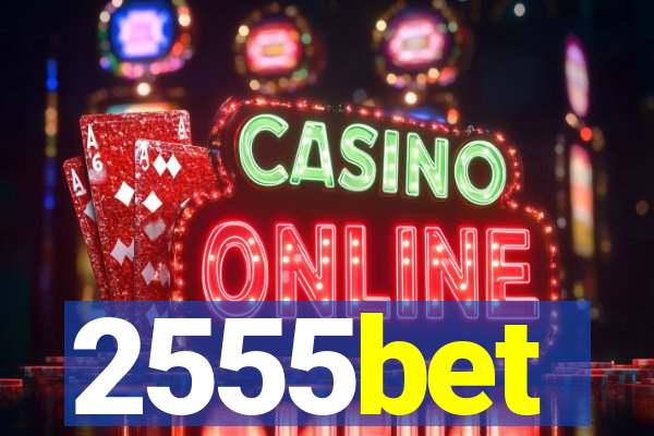 2555bet
