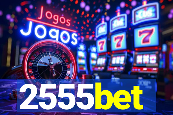 2555bet