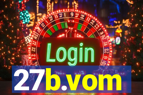 27b.vom
