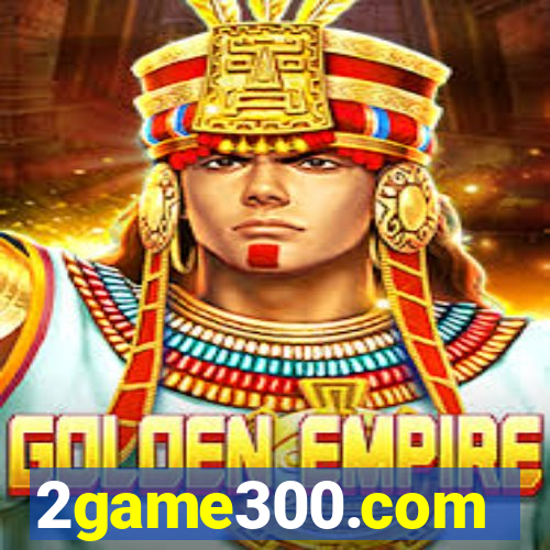 2game300.com