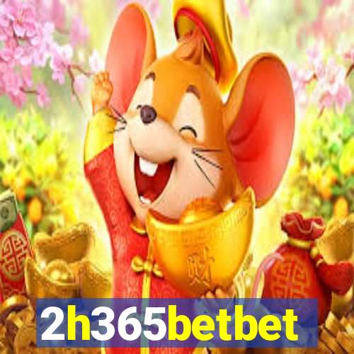 2h365betbet