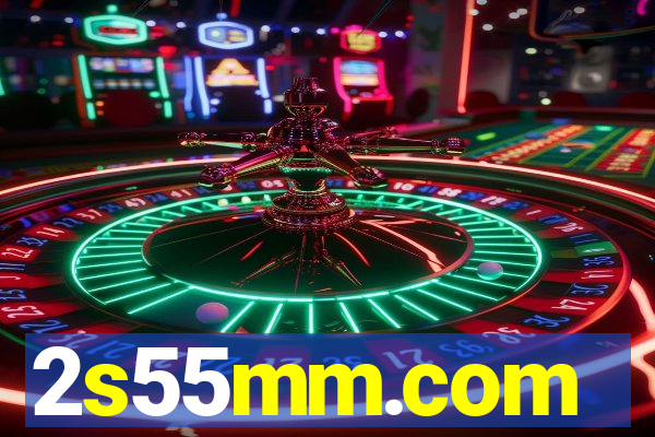 2s55mm.com