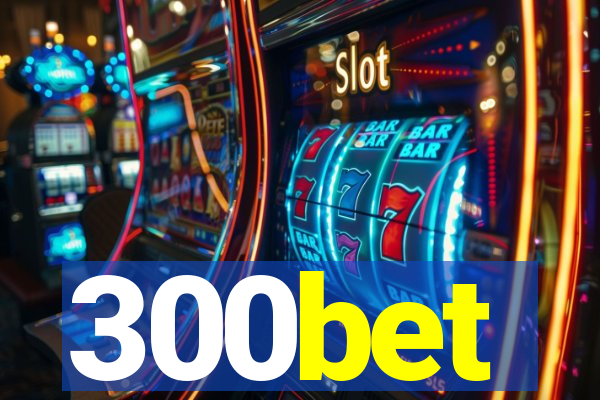 300bet