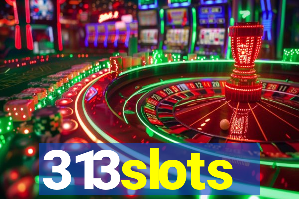 313slots