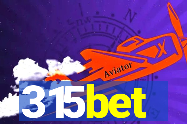 315bet