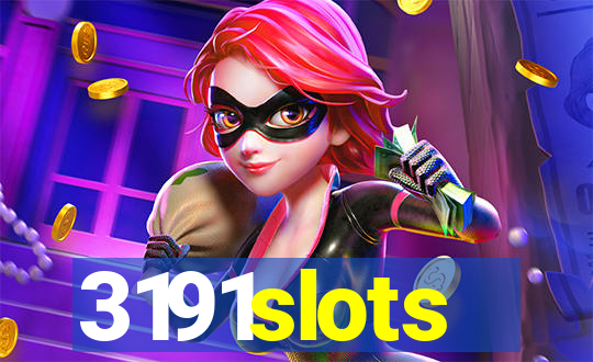 3191slots