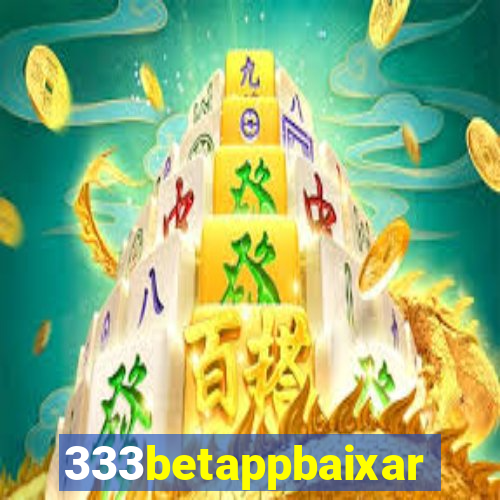 333betappbaixar