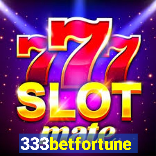 333betfortune
