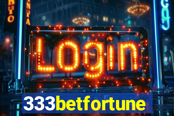 333betfortune
