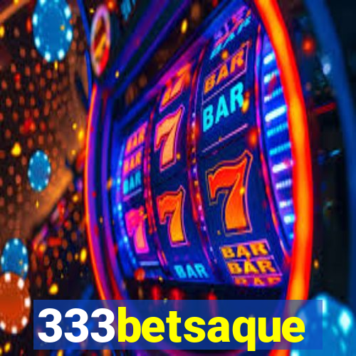 333betsaque