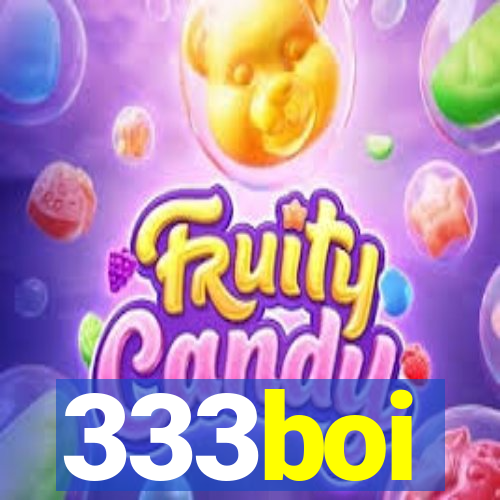 333boi