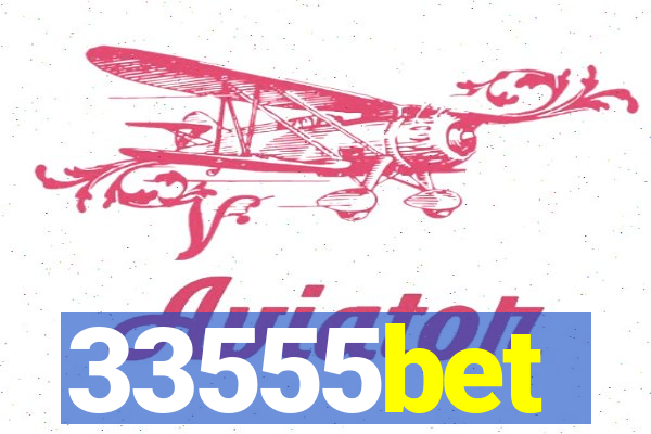 33555bet