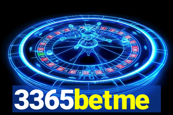 3365betme