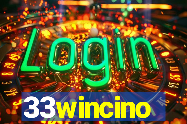 33wincino