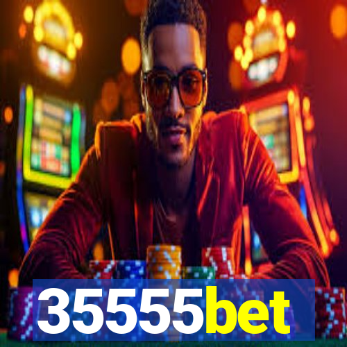 35555bet