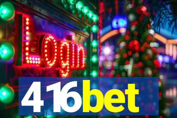 416bet
